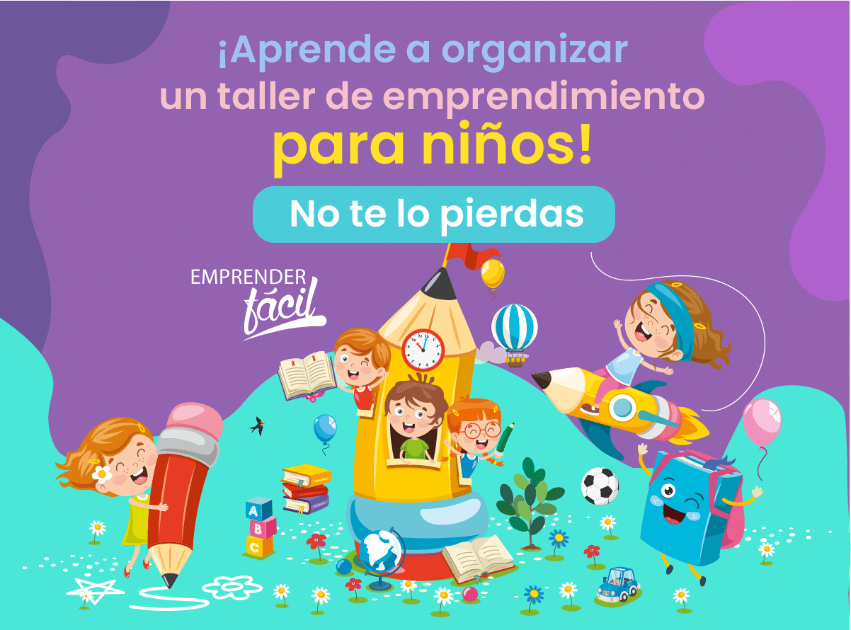 Taller de emprendimiento para niños ¡Algunas ideas!