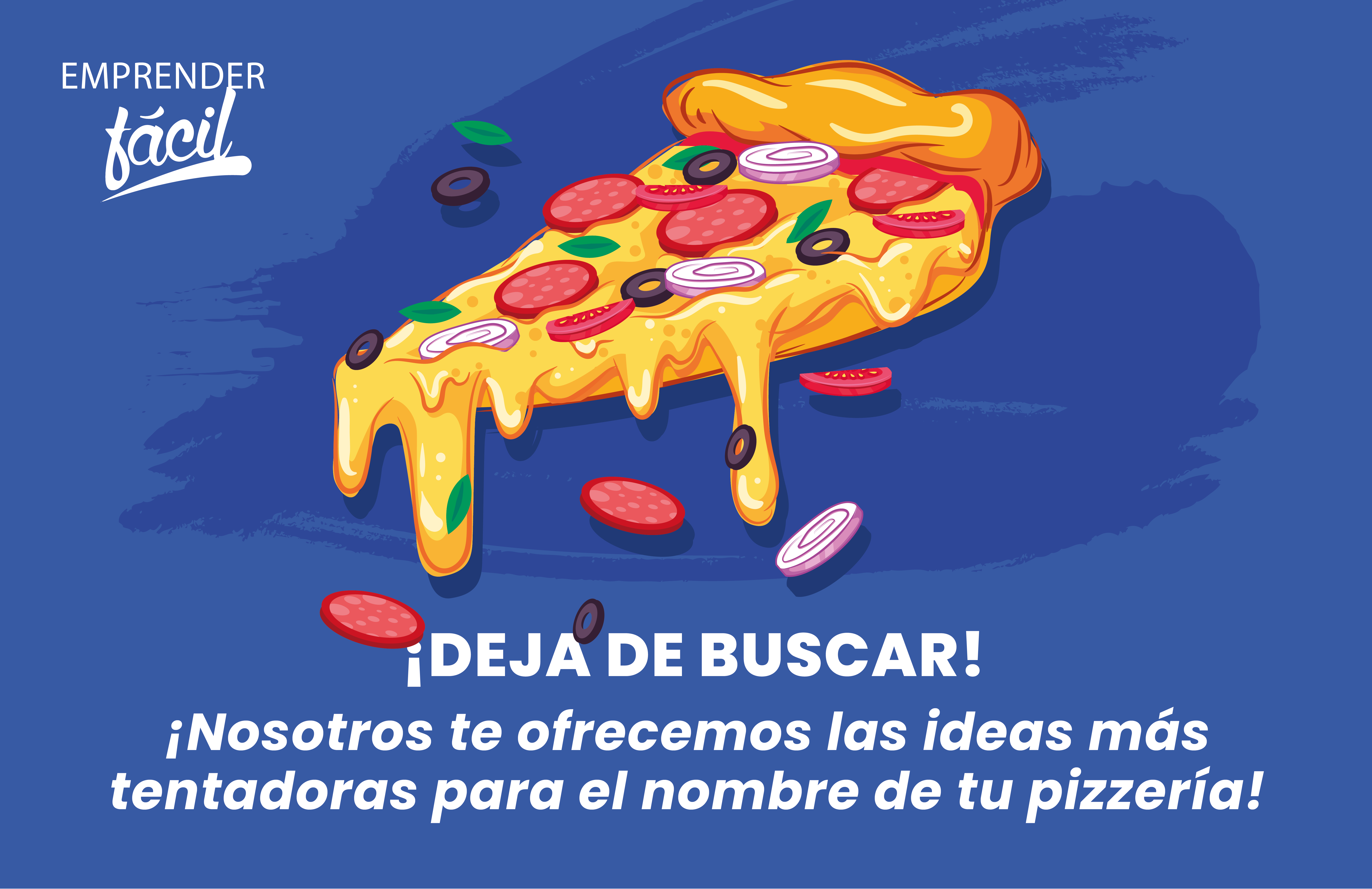 Nombres para Pizzerías ¡Elige uno exquisito y sugestivo!