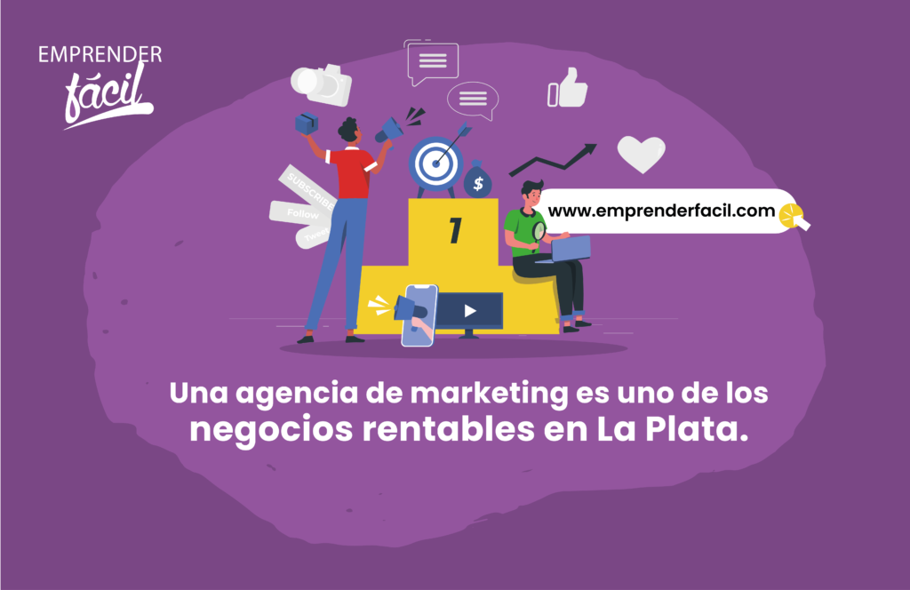 Una agencia de marketing es uno de los negocios rentables en La Plata.