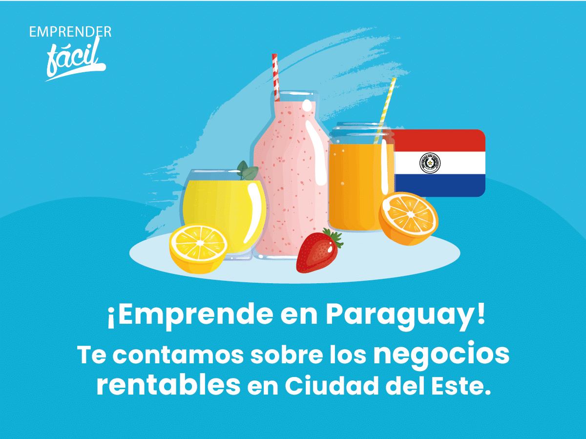 Negocios rentables en Ciudad del Este, Paraguay ¡Efectivos!