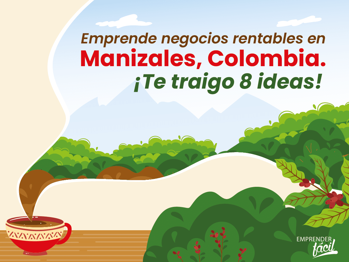 Negocios rentables en Manizales, Colombia. Algunas ideas.