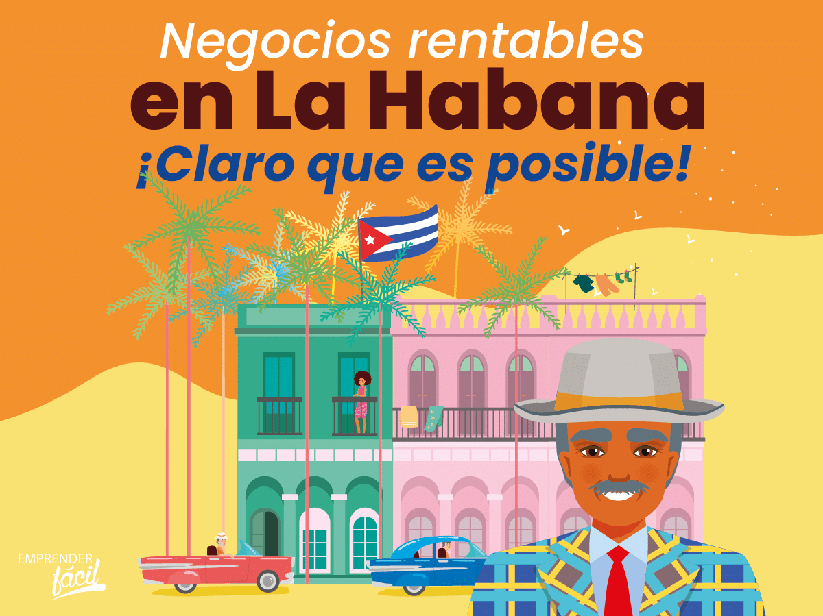 Negocios Rentables en La Habana. Toma estas ideas