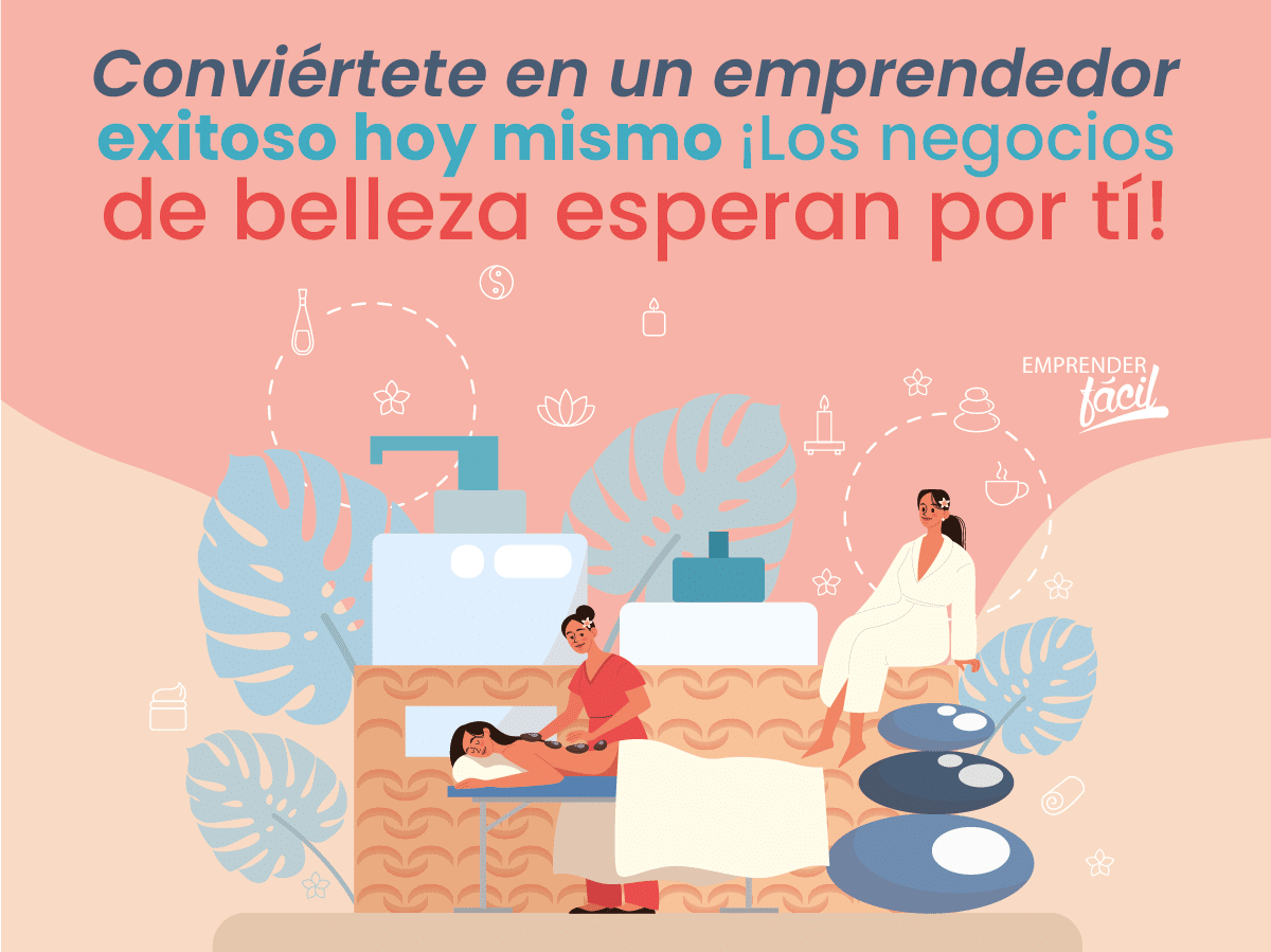 ¿Cómo ser un emprendedor exitoso con negocios de belleza?