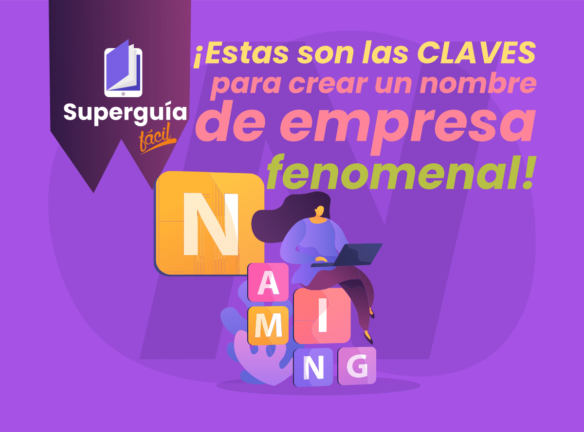 Guía de Nombres de empresa y marcas. ¡Recomendaciones para triunfar!