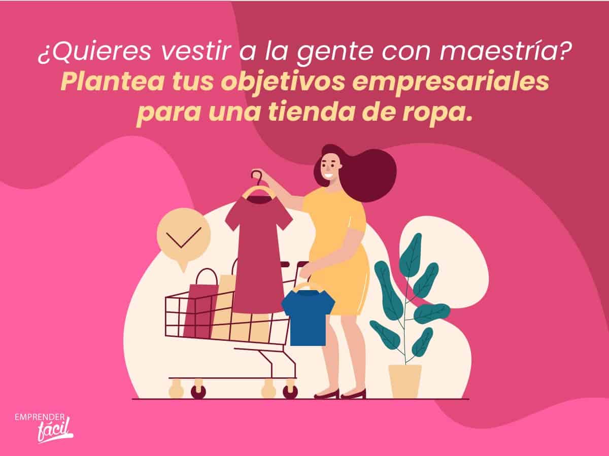 Objetivos empresariales para una tienda de ropa