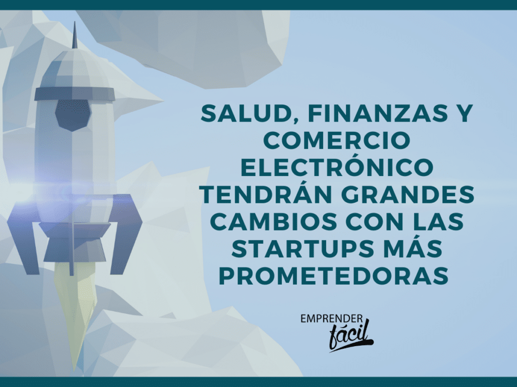 Las startups más prometedoras