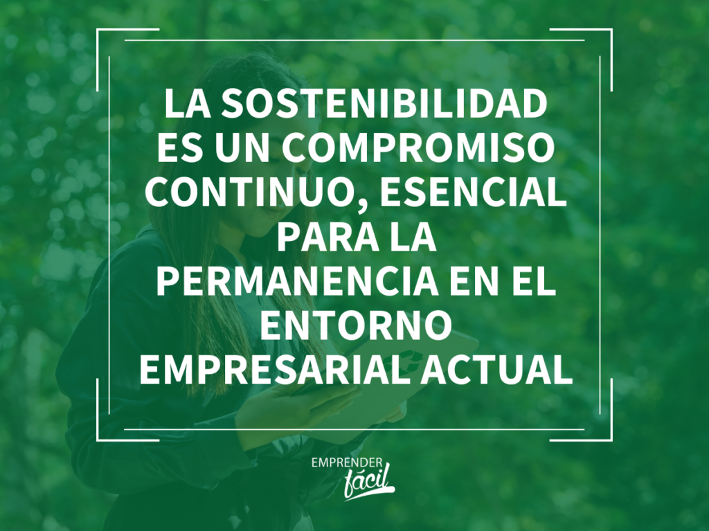 la sostenibilidad  es un compromiso continuo