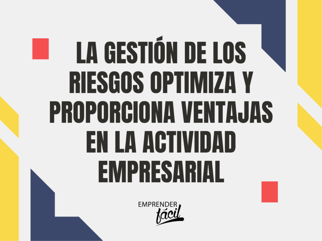 Gestión de riesgos empresarial: un pilar de la mejora continua